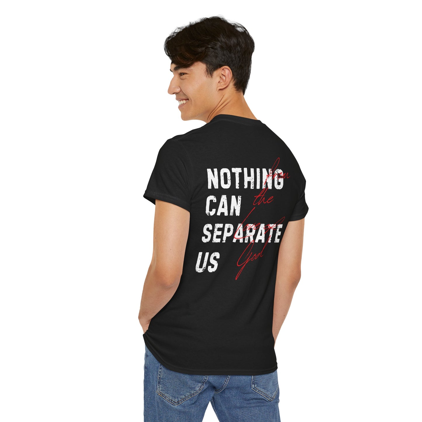 Nothing Can Separate Us (Romans 8:38) Shirt