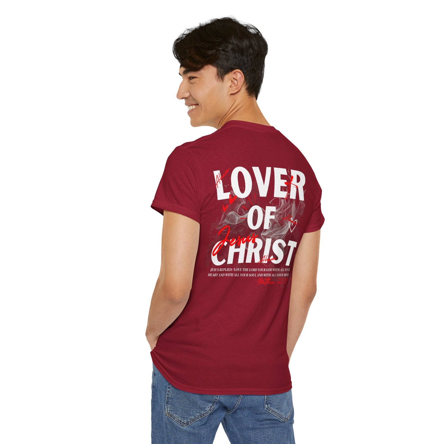 Lover of Christ : Matthew 22:37 Shirt