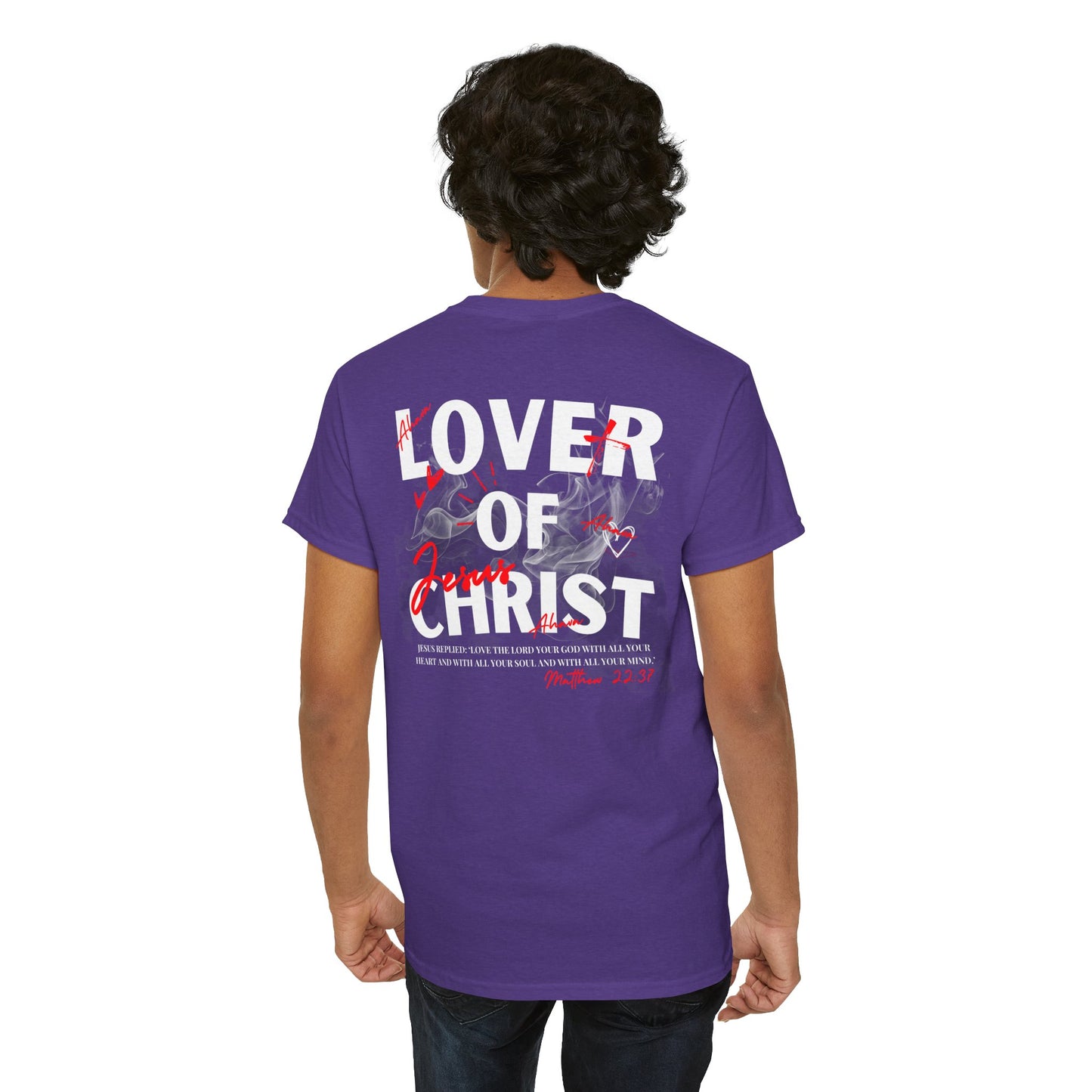 Lover of Christ : Matthew 22:37 Shirt