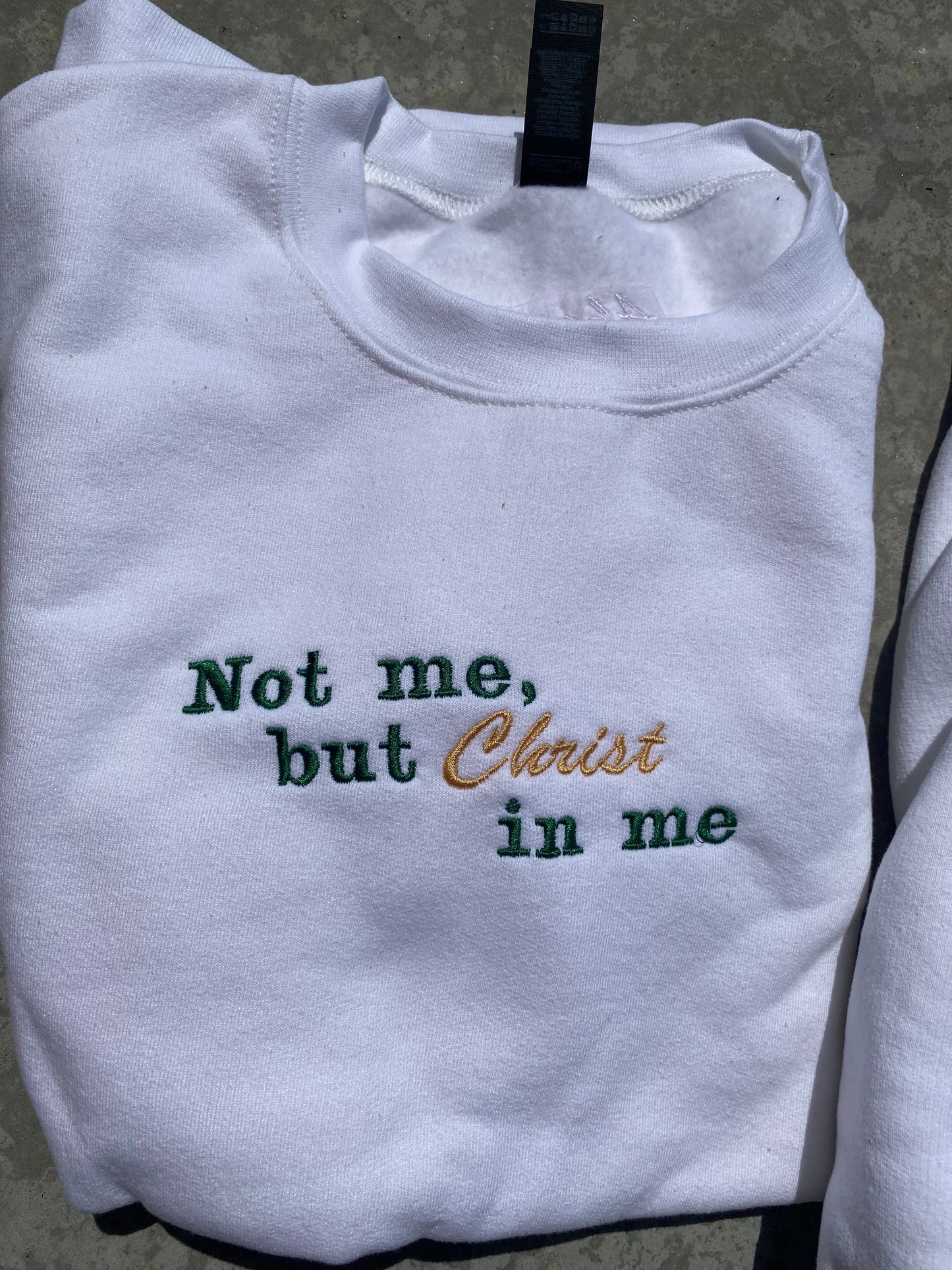 Not Me, but Christ in me Sweatshirt