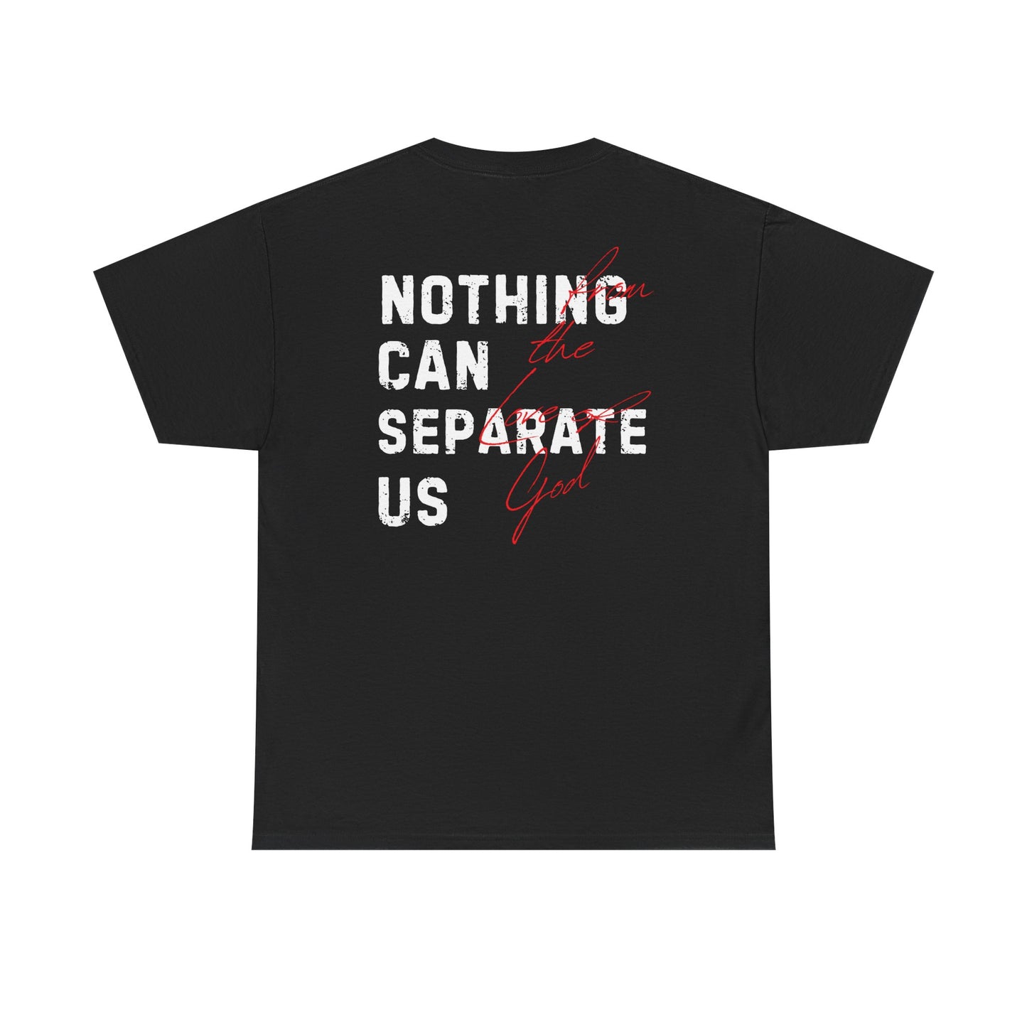 Nothing Can Separate Us (Romans 8:38) Shirt (Pop up)