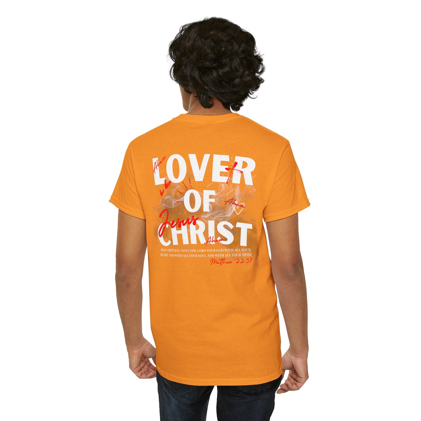 Lover of Christ : Matthew 22:37 Shirt