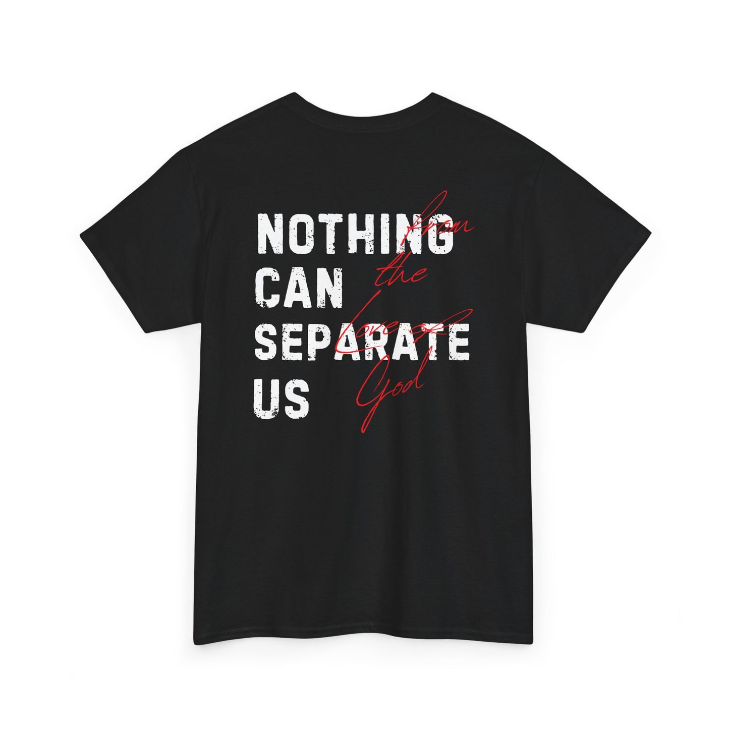 Nothing Can Separate Us (Romans 8:38) Shirt (Pop up Pickps)