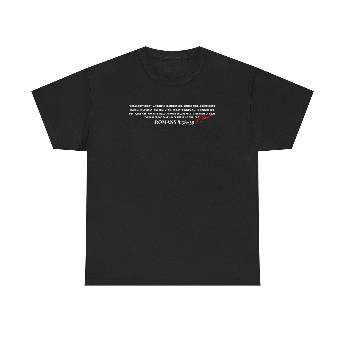 Nothing Can Separate Us (Romans 8:38) Shirt