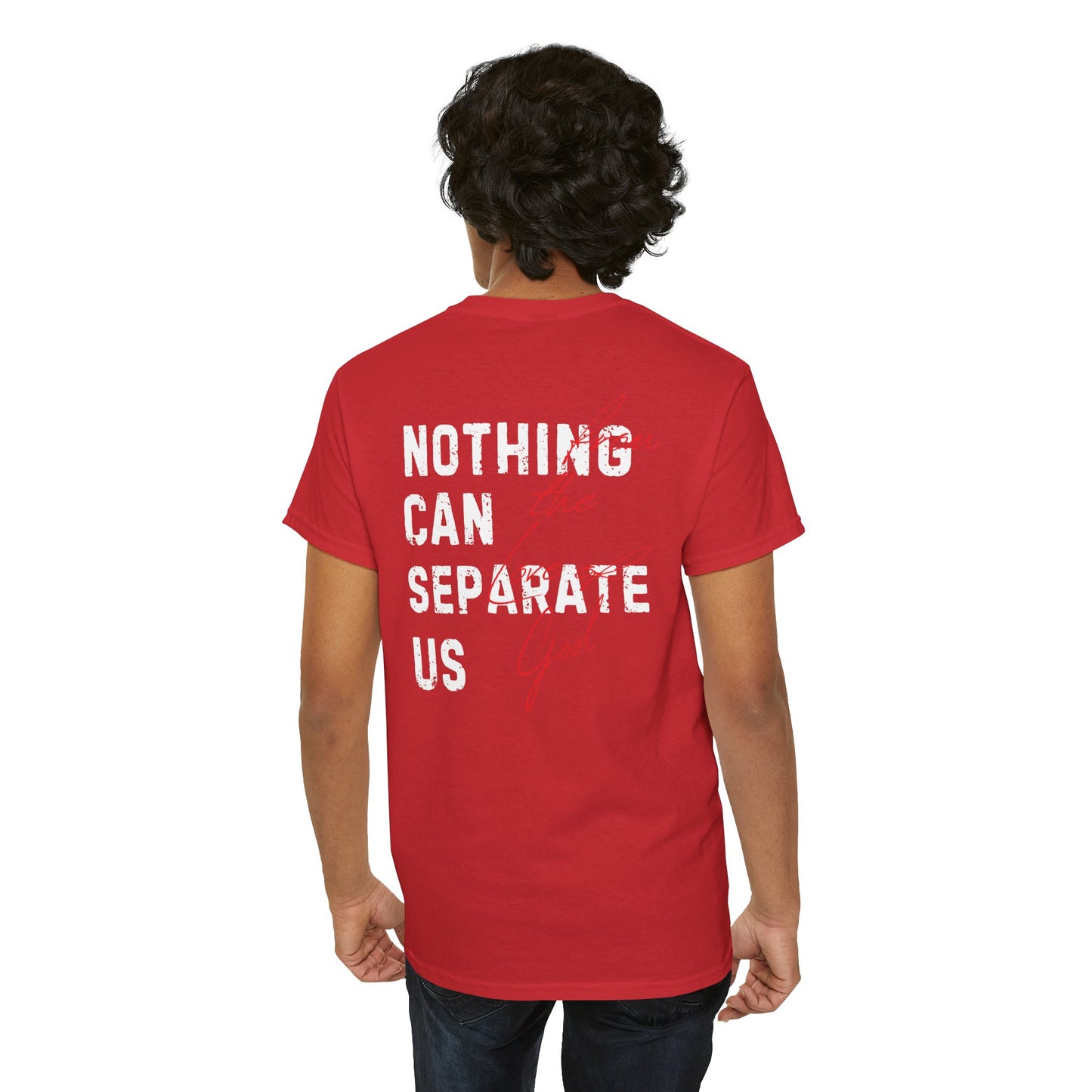 Nothing Can Separate Us (Romans 8:38) Shirt