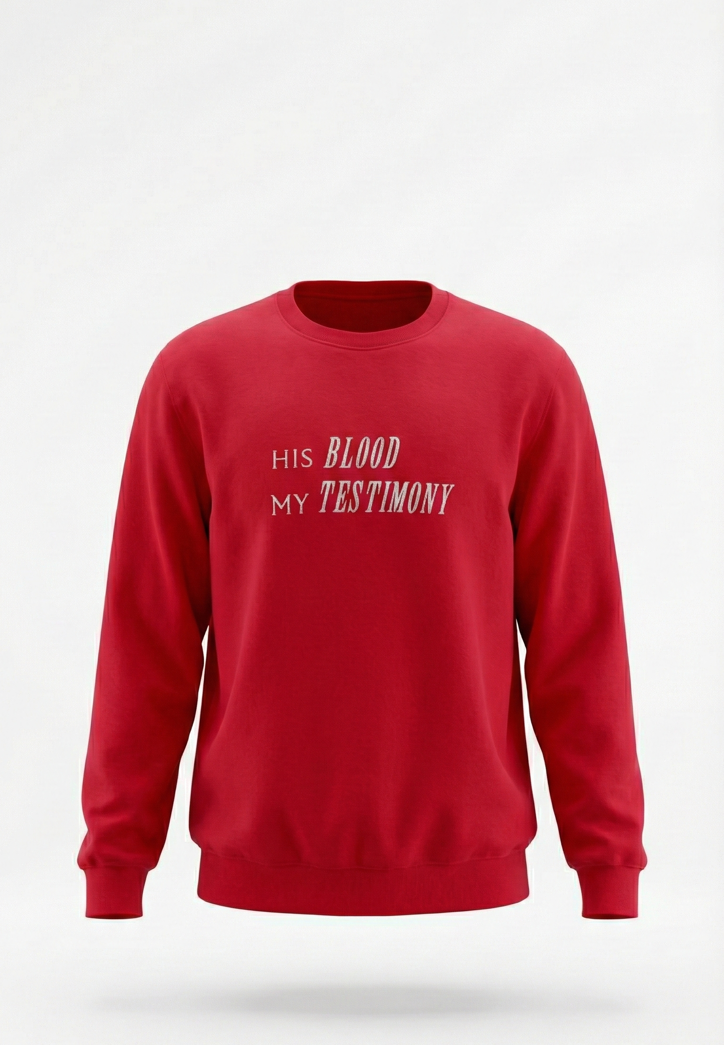 His Blood, My Testimony (Revelation 12:11) Embroidered Sweatshirt
