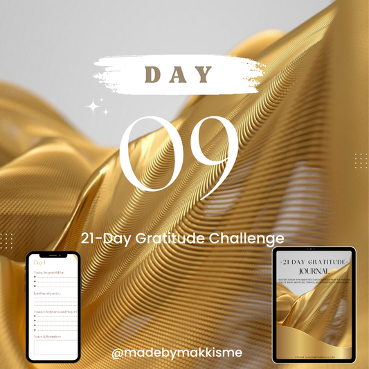 Day 9 of 21: Gratitude Challenge