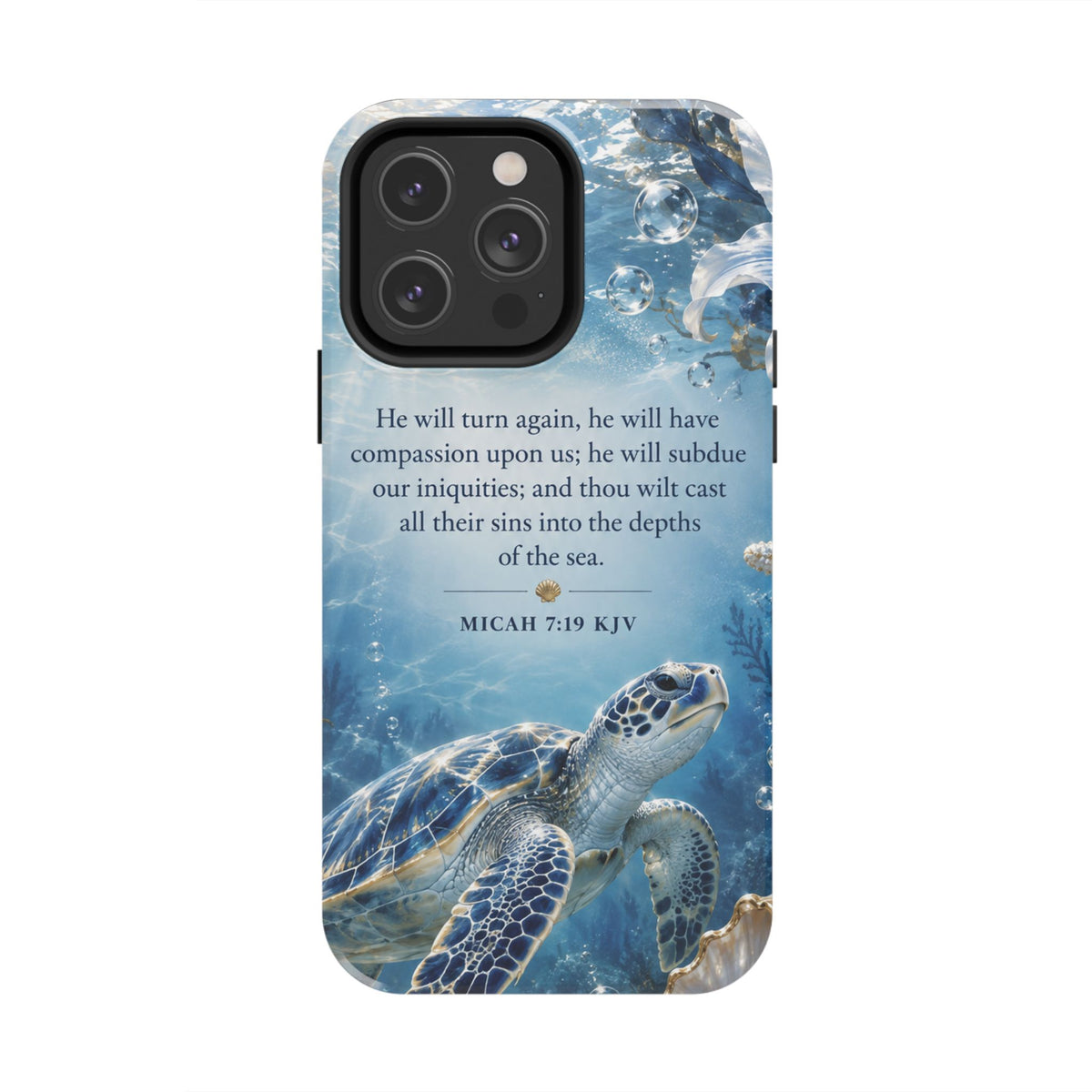 Sea Turtle | Micah 7:19 KJV Tough Phone Case