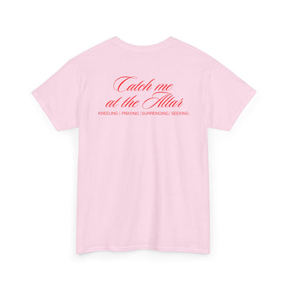 Catch Me at the Altar Shirt