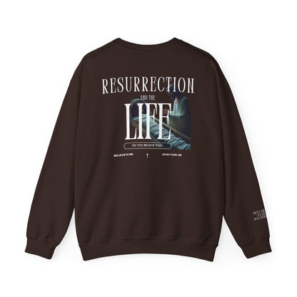 Resurrection and the Life | John 11:25 Sweatshirt