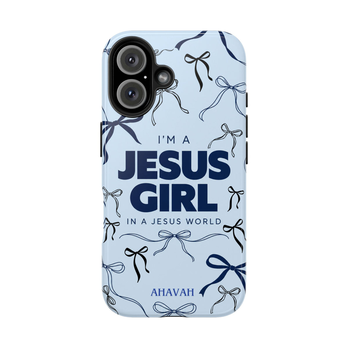 I'm a Jesus Girl Baby Blue Phone Case