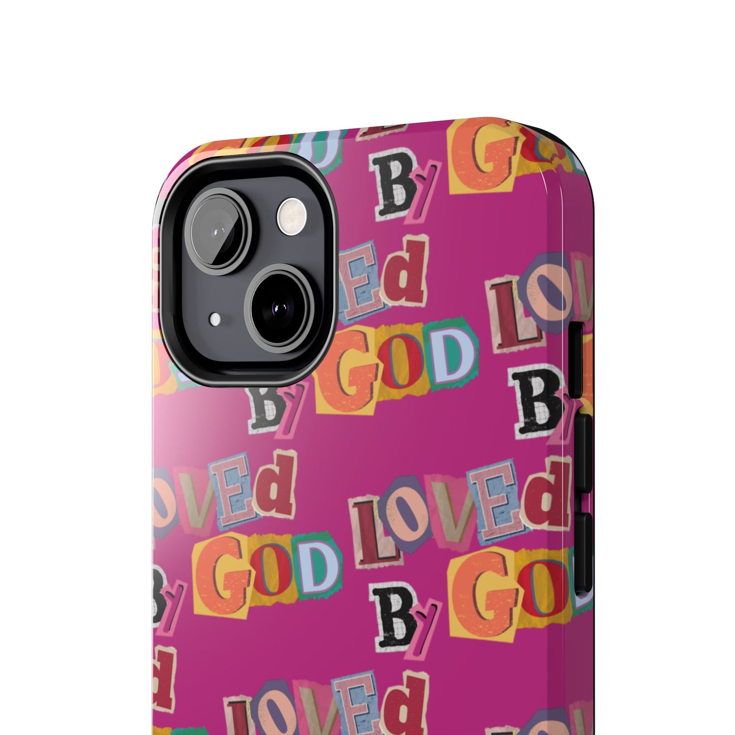 "Loved by God" Pink Phone Case