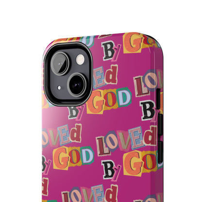 "Loved by God" Pink Phone Case