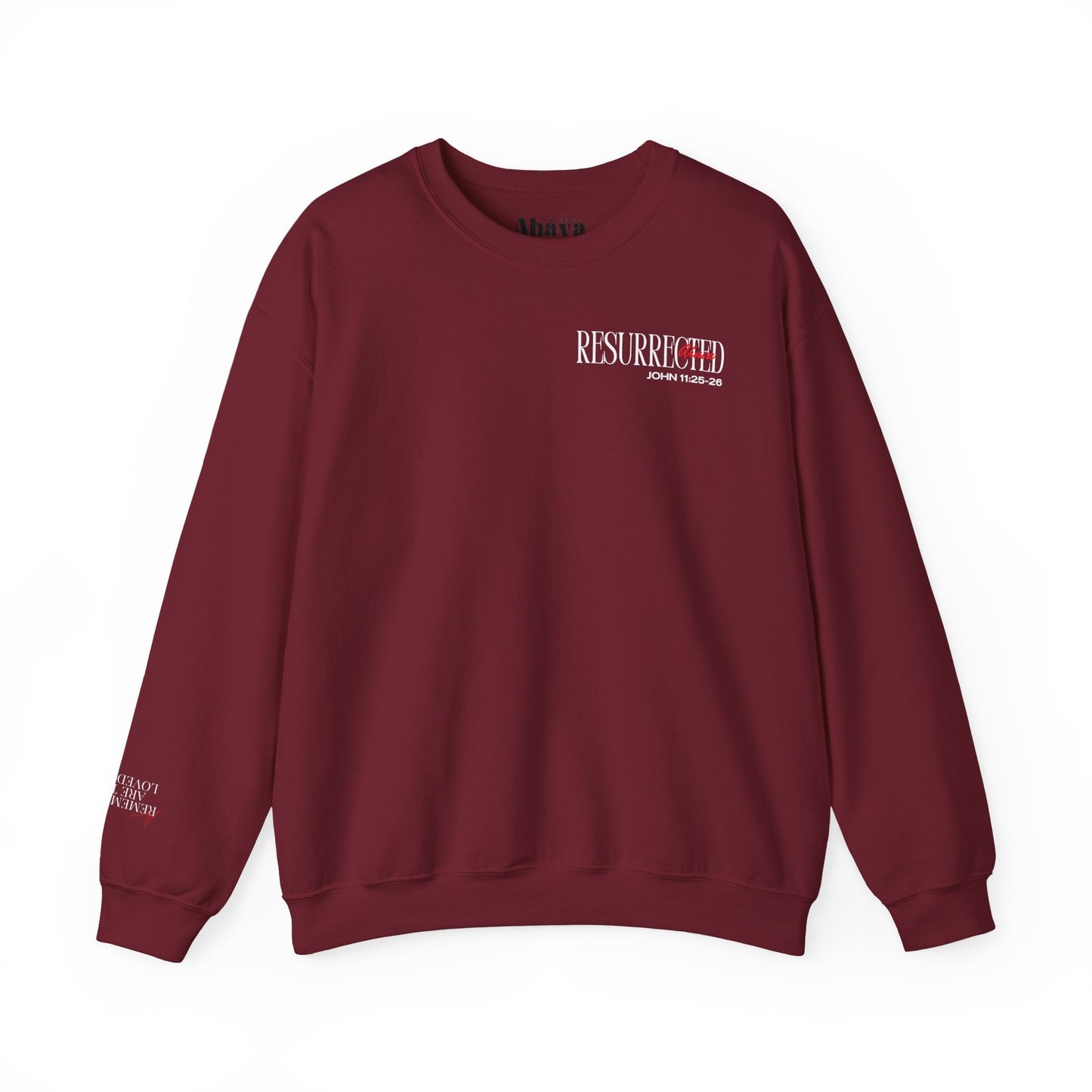 Resurrection and the Life | John 11:25 Sweatshirt