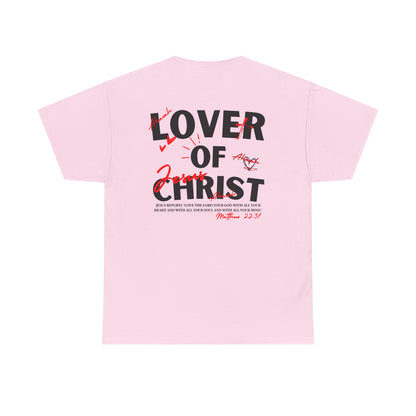 Lover of Christ | Matthew 22:37 T-Shirt