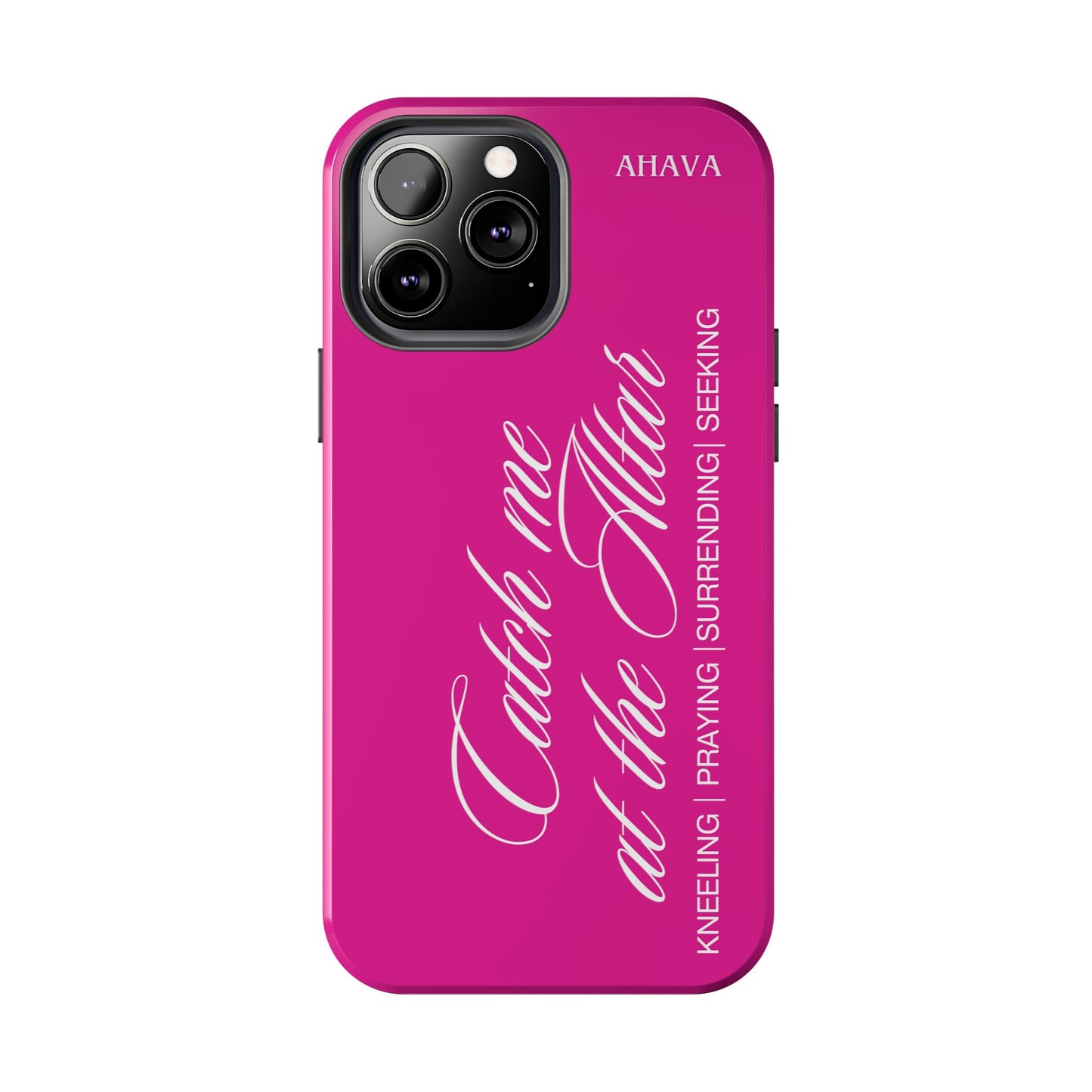 "Catch Me at the Altar" Hot Pink Phone Case