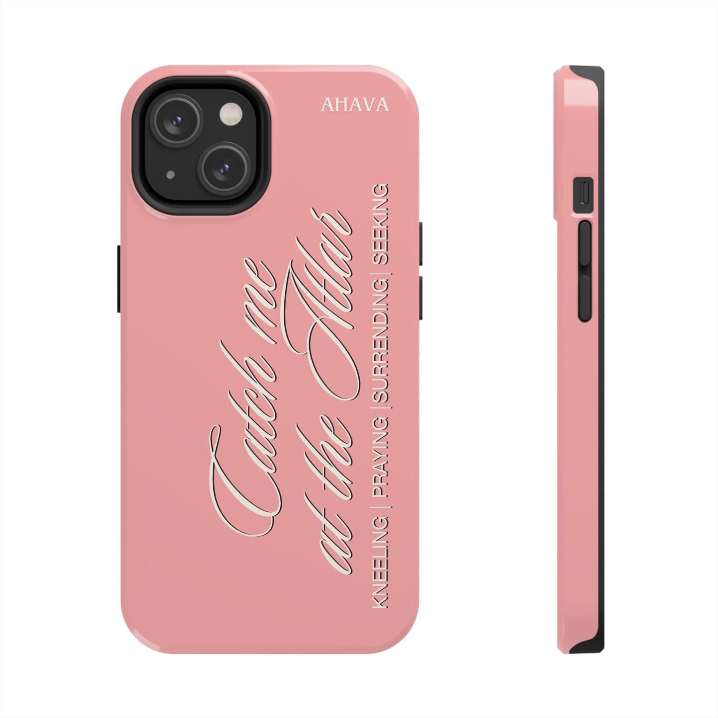 "Catch Me at the Altar" Dusty Rose Phone Case