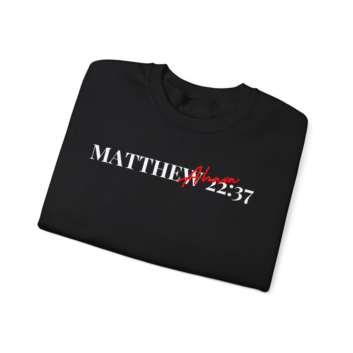 Lover of Christ Sweatshirt | Matthew 22:37