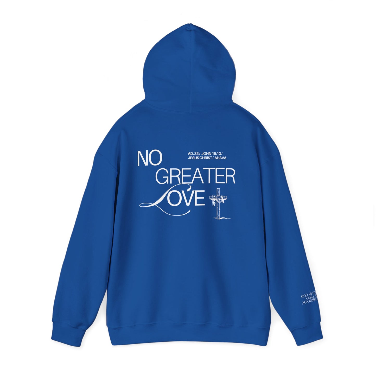 “No Greater Love” – John 15:13 Hoodie