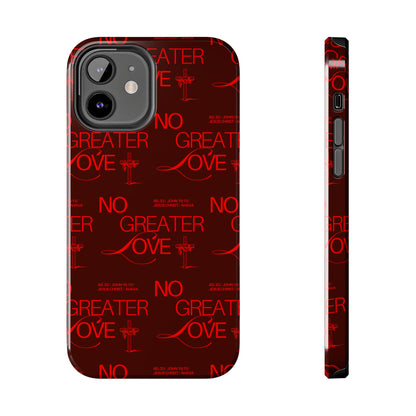 No Greater Love Phone Case Red | John 15:13 Scripture Case | Bold Christian Gift for Men & Women | Tough Protective Case