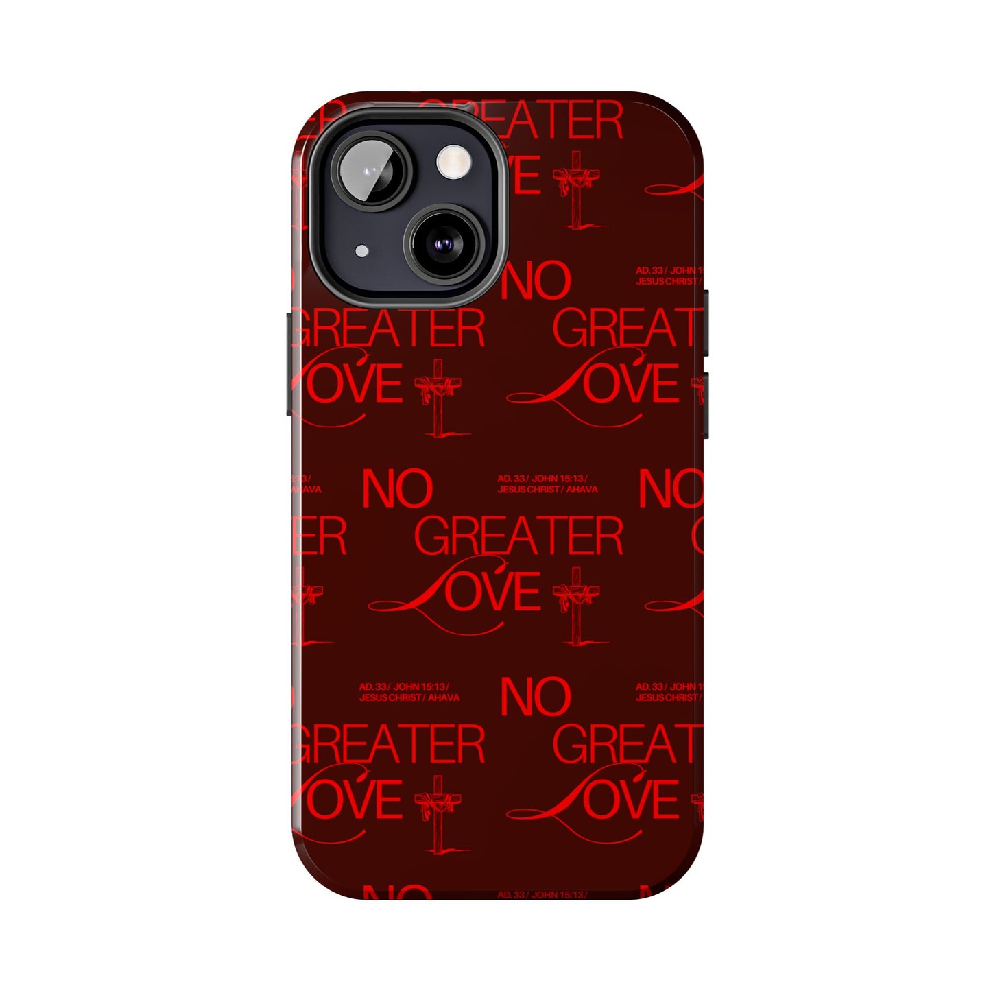 No Greater Love Phone Case Red | John 15:13 Scripture Case | Bold Christian Gift for Men & Women | Tough Protective Case