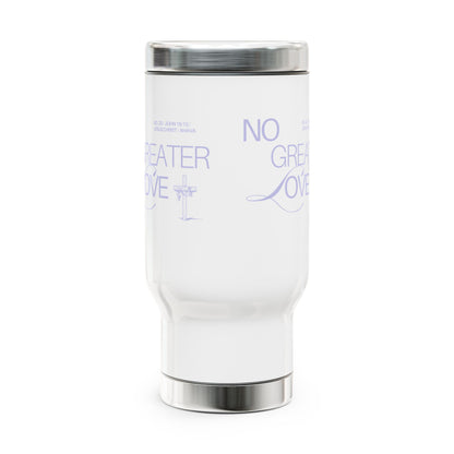 "No Greater Love" Travel Mug