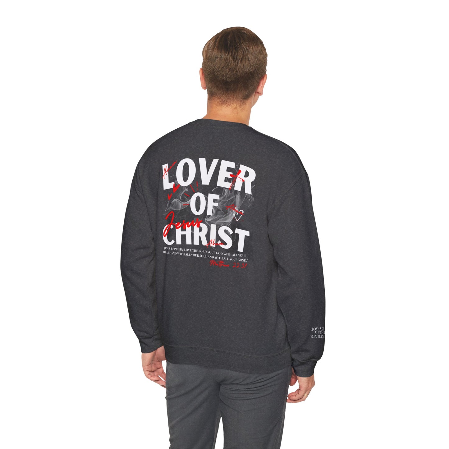 Lover of Christ Sweatshirt | Matthew 22:37