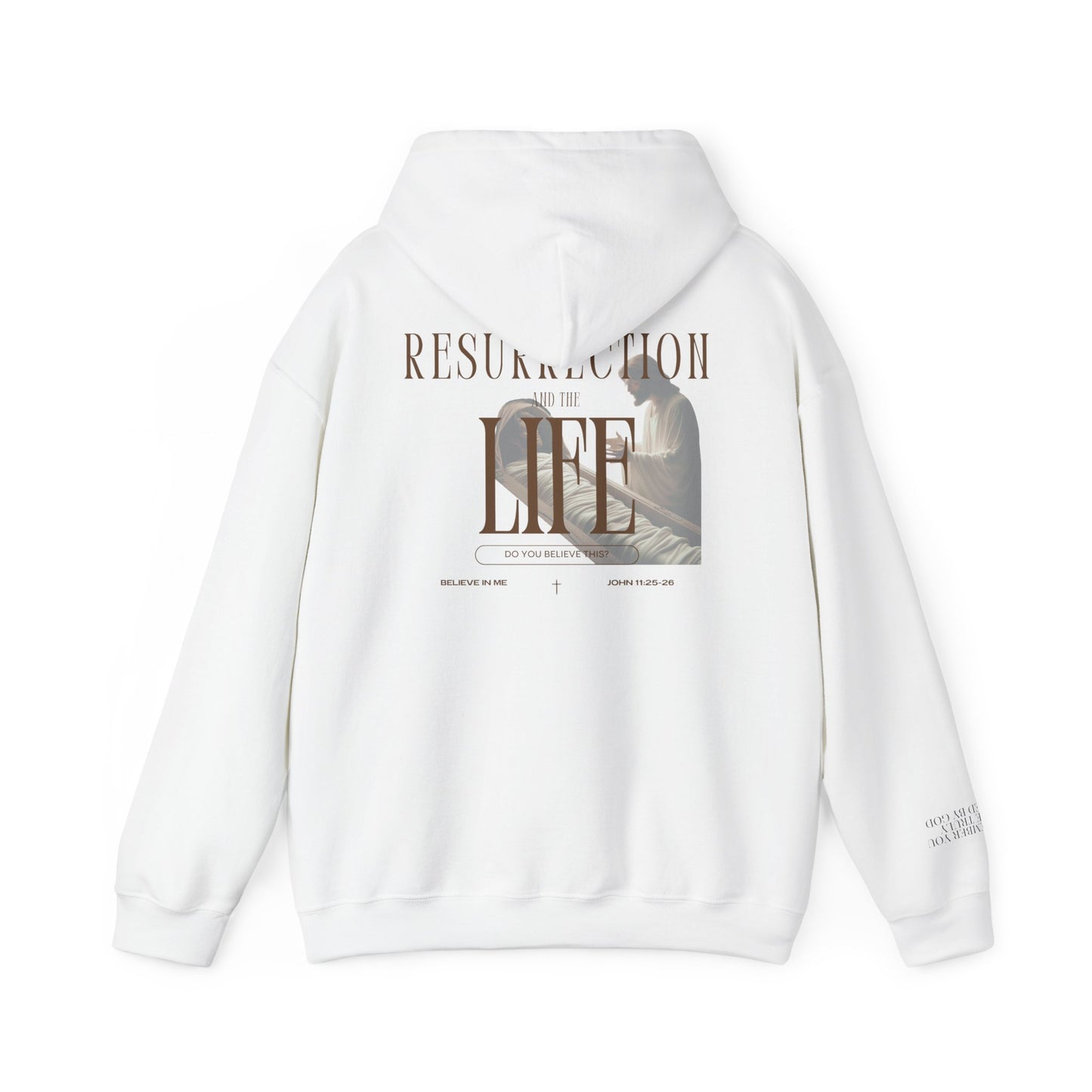 Resurrection and the Life | John 11:25 Hoodie