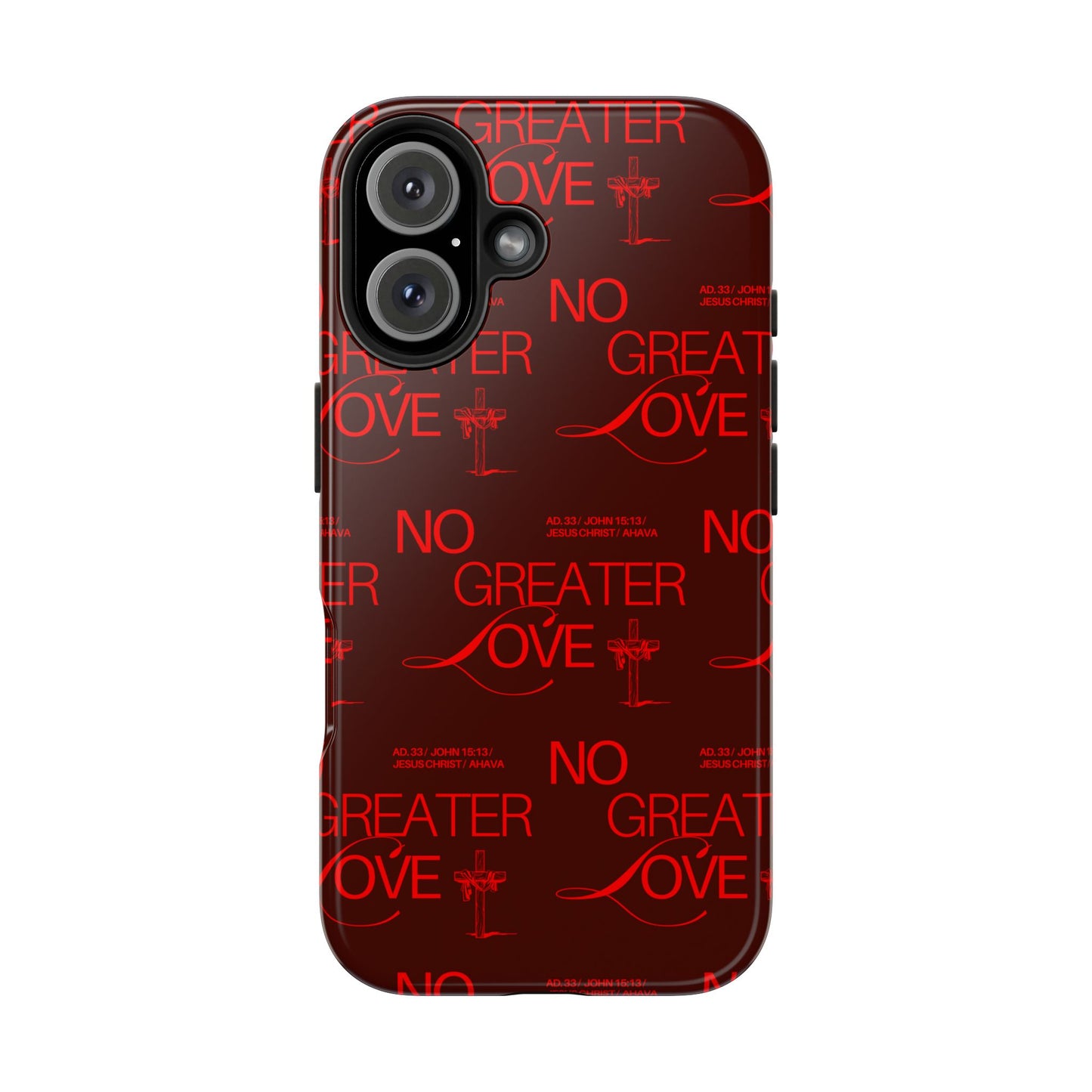 No Greater Love Phone Case Red | John 15:13 Scripture Case | Bold Christian Gift for Men & Women | Tough Protective Case
