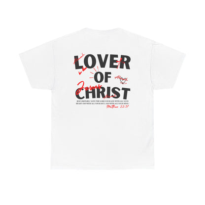 Lover of Christ | Matthew 22:37 T-Shirt