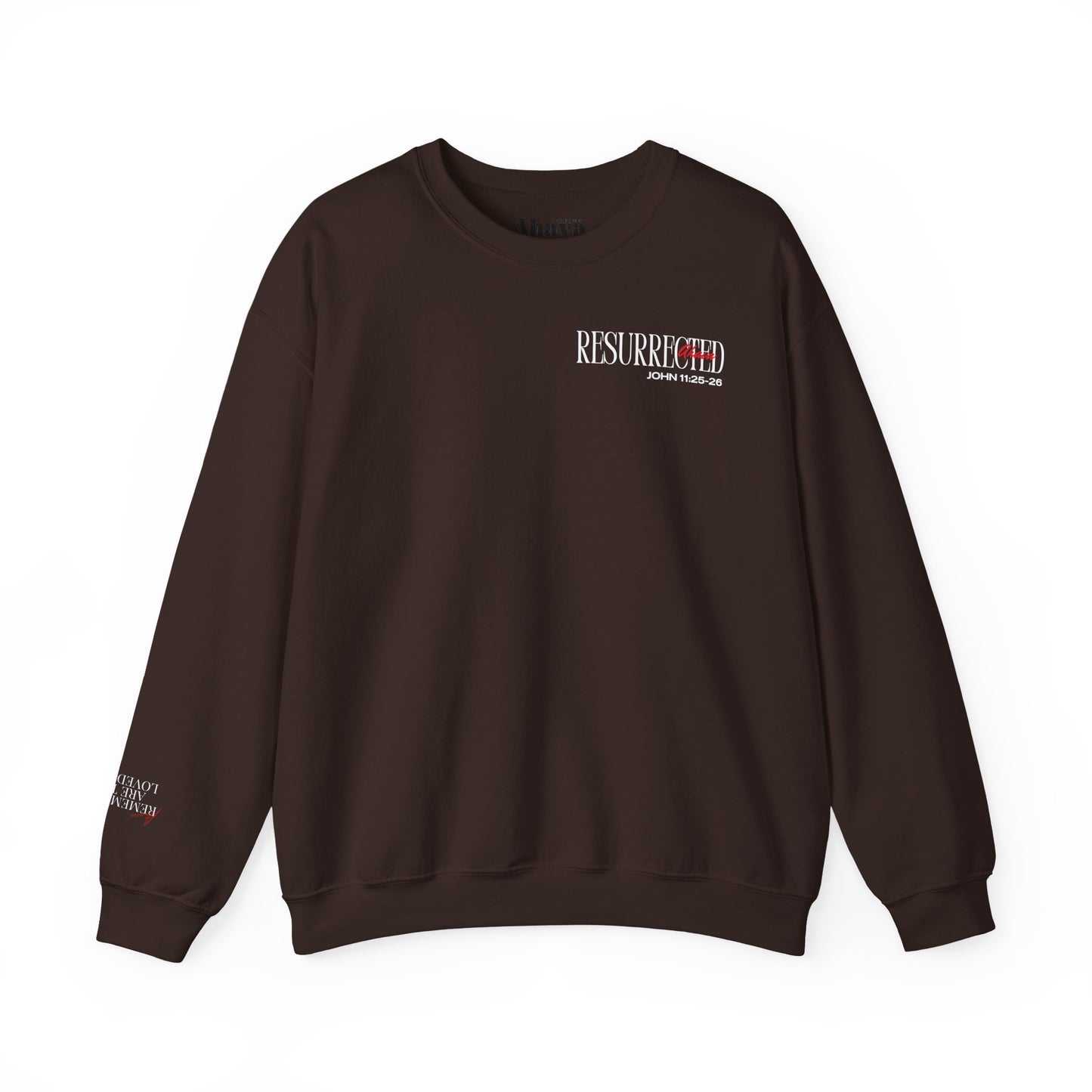 Resurrection and the Life | John 11:25 Sweatshirt
