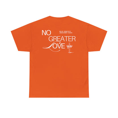 No Greater Love – John 15:13 Shirt