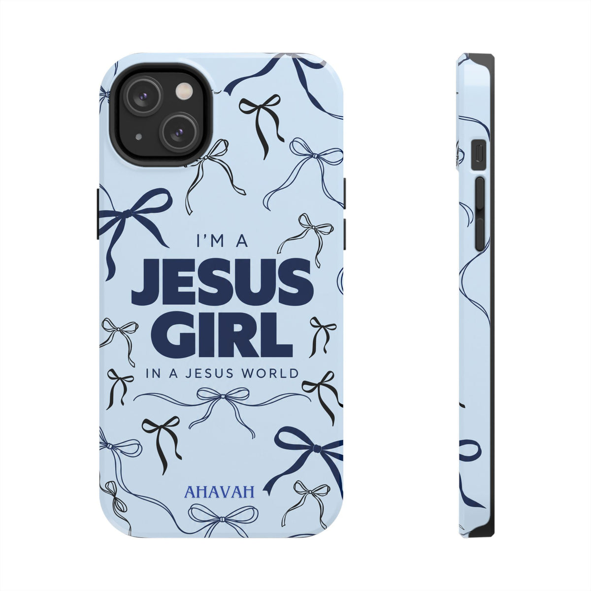 I'm a Jesus Girl Baby Blue Phone Case