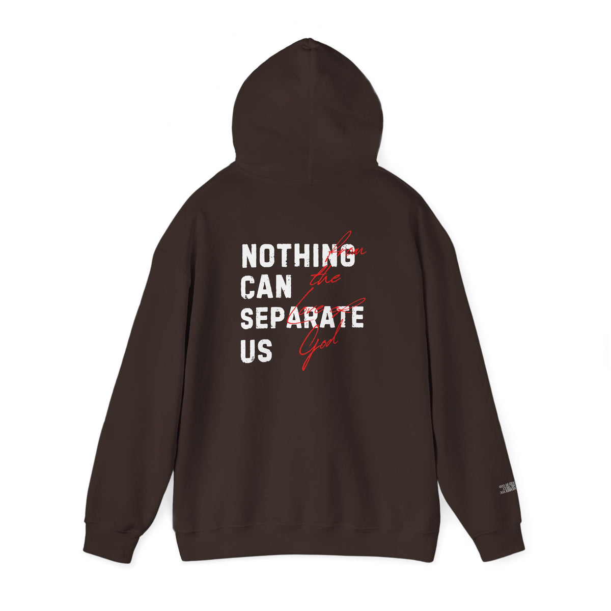 Nothing Can Separate Us (Romans 8:38) Hoodie