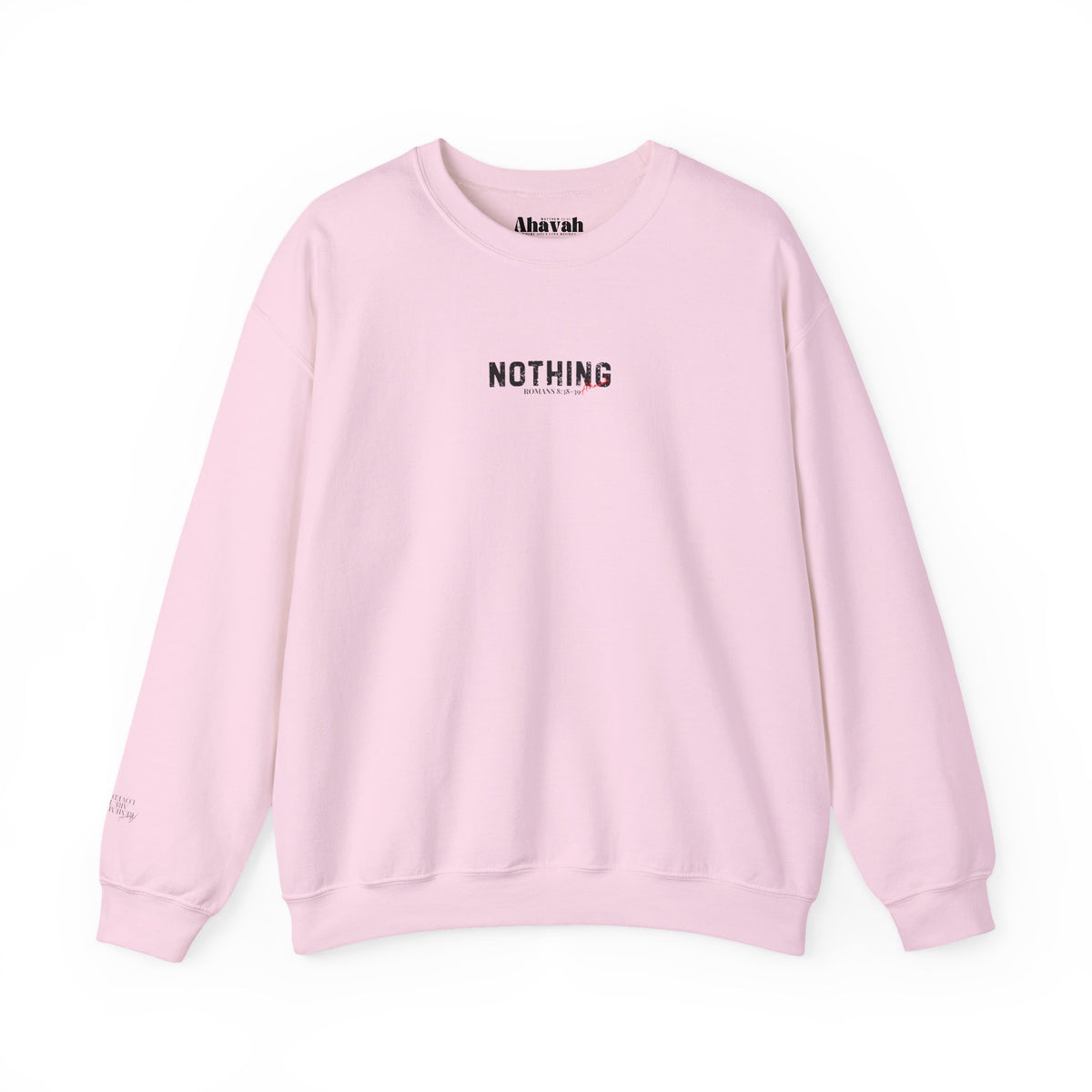 Nothing Can Separate Us (Romans 8:38)  Sweatshirt