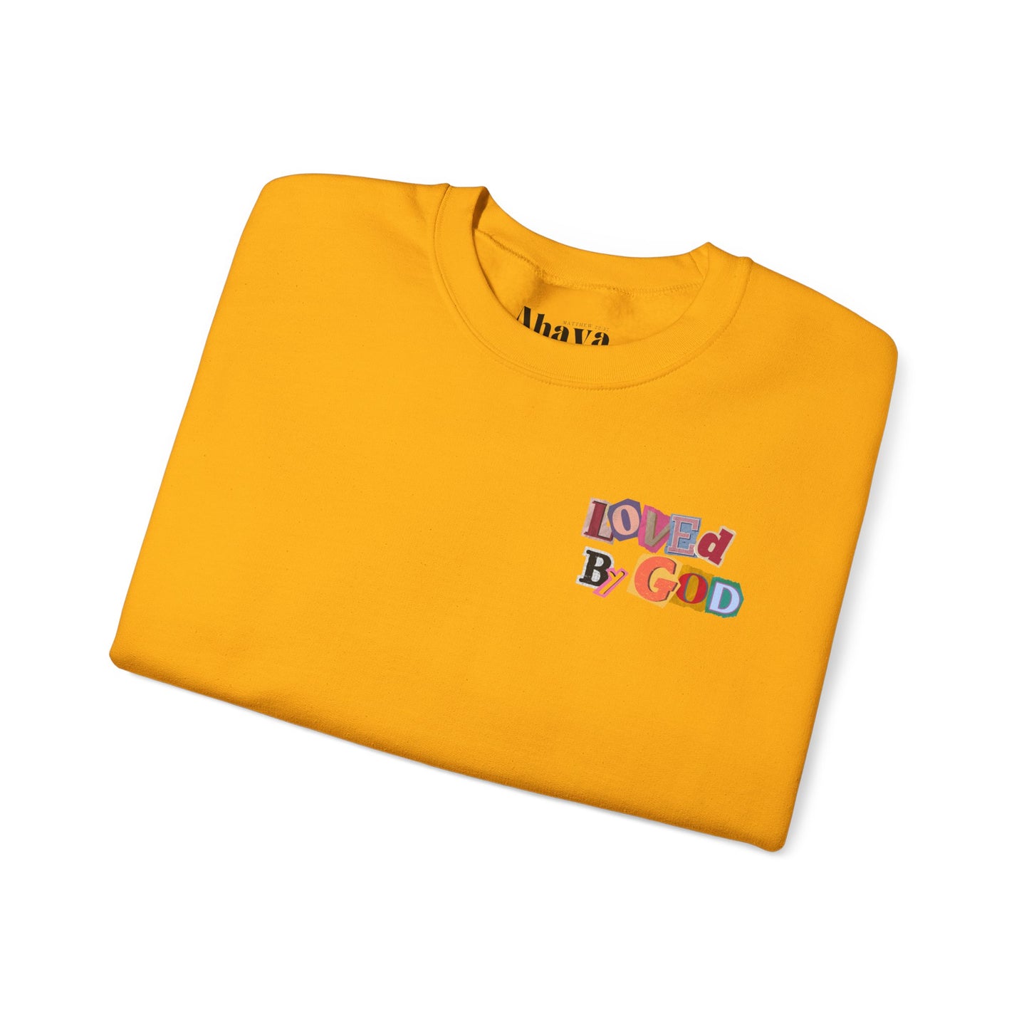 Loved by God Sweatshirt