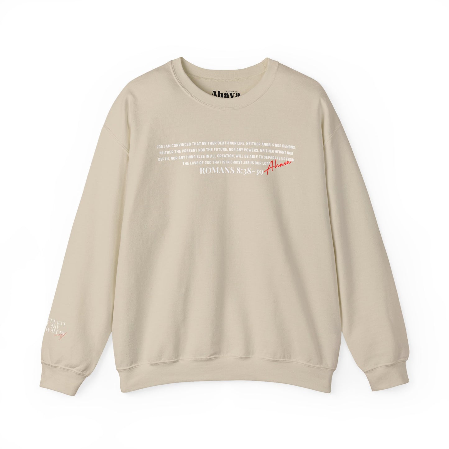 Nothing Can Separate Us (Romans 8:38)  Sweatshirt