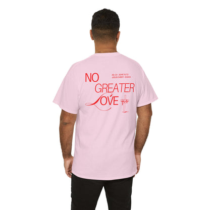 No Greater Love – John 15:13 Shirt