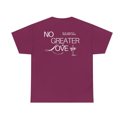 No Greater Love – John 15:13 Shirt