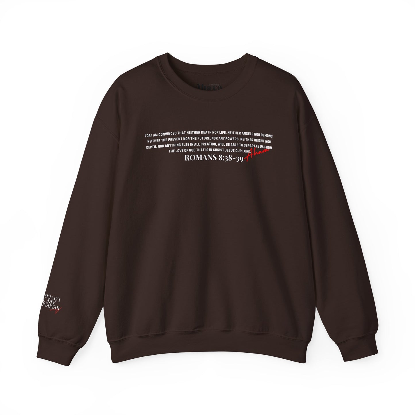 Nothing Can Separate Us (Romans 8:38)  Sweatshirt