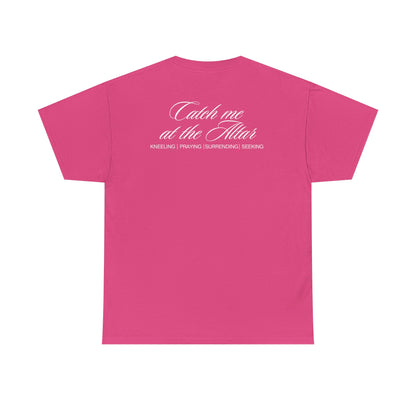 Catch Me at the Altar Shirt