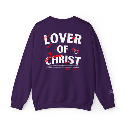 Lover of Christ | Matthew 22:37  Sweatshirt
