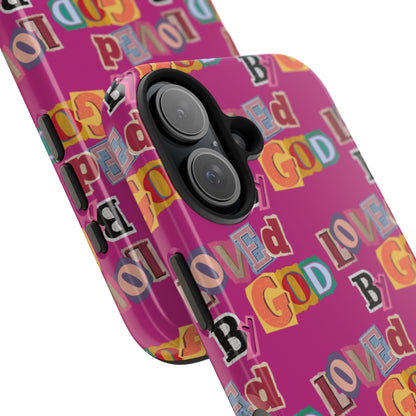 "Loved by God" Pink Phone Case