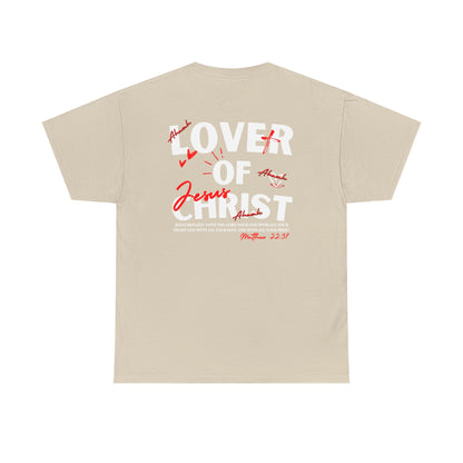 Lover of Christ | Matthew 22:37 T-Shirt