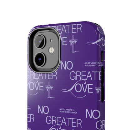 "No Greater Love" Purple Phone Case