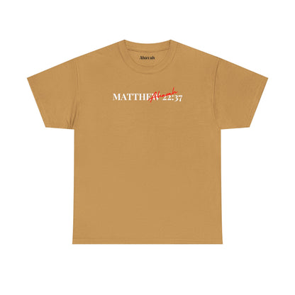Lover of Christ | Matthew 22:37 T-Shirt