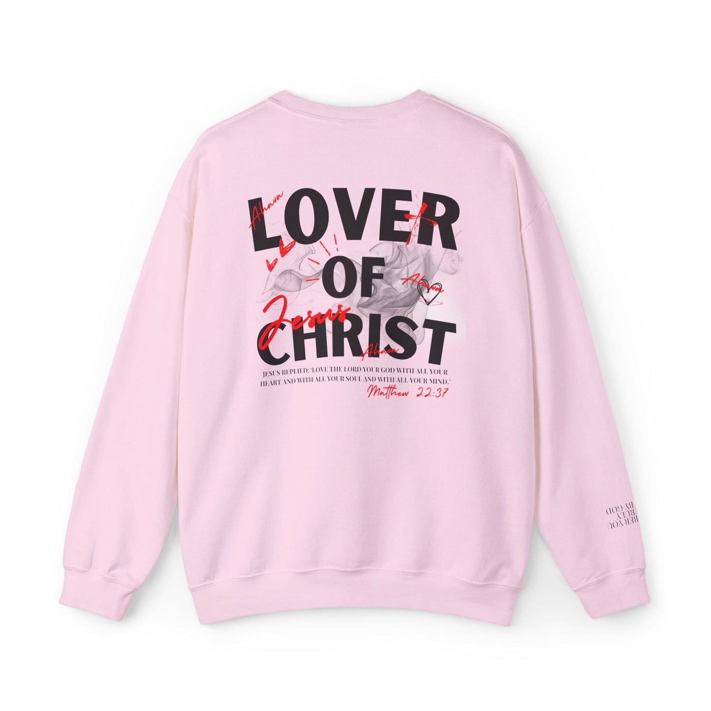 Lover of Christ Sweatshirt | Matthew 22:37