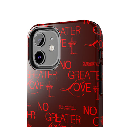No Greater Love Phone Case Red | John 15:13 Scripture Case | Bold Christian Gift for Men & Women | Tough Protective Case