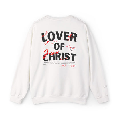 Lover of Christ | Matthew 22:37  Sweatshirt