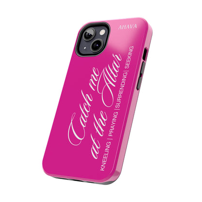 "Catch Me at the Altar" Hot Pink Phone Case